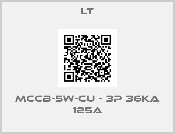 LT-MCCB-5W-CU - 3P 36kA 125A