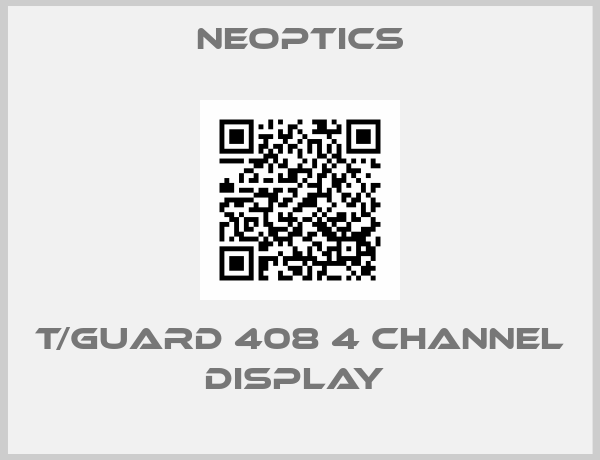Neoptics-T/GUARD 408 4 CHANNEL DISPLAY 