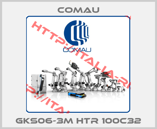 Comau-GKS06-3M HTR 100C32