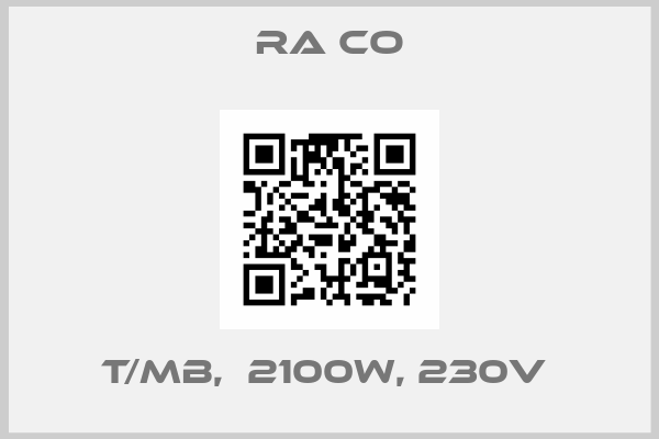 RA CO-T/MB,  2100W, 230V 