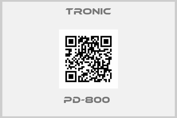 Tronic- PD-800 