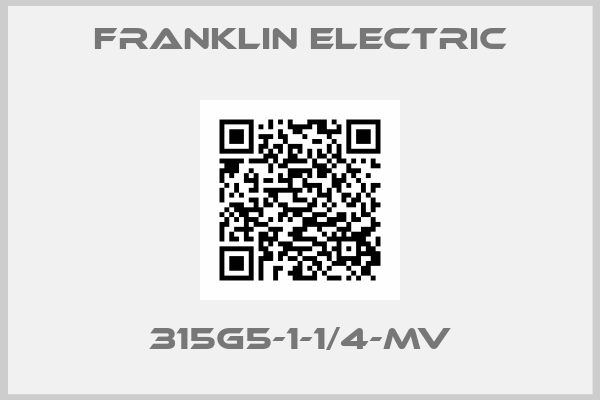 Franklin Electric-315G5-1-1/4-MV