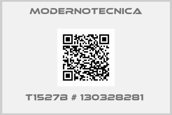 Modernotecnica-T1527B # 130328281 