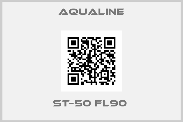 Aqualine-ST–50 FL90 