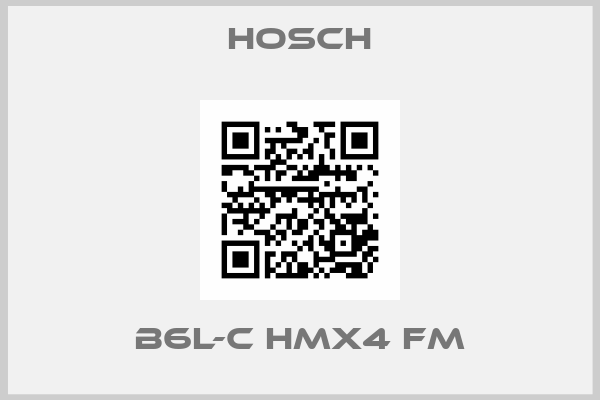 Hosch-B6L-C HMX4 FM