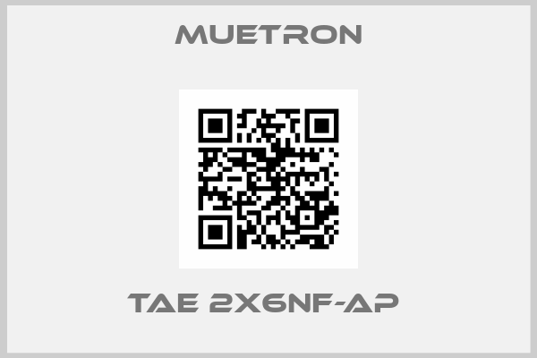 MUETRON-TAE 2X6NF-AP 