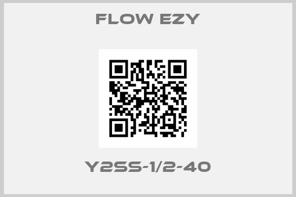 Flow Ezy-Y2SS-1/2-40