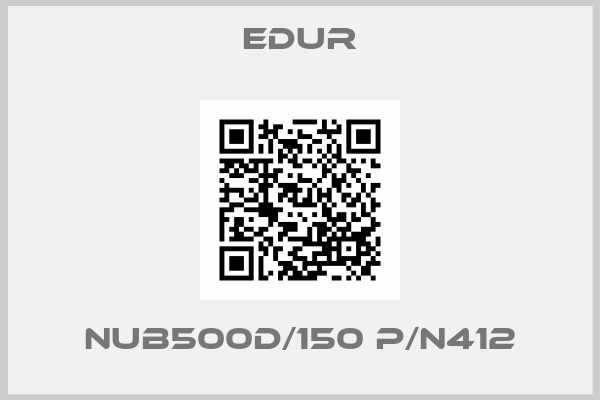 Edur-NUB500D/150 P/N412