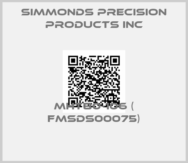 Simmonds Precision Products Inc-MHT80-106 ( FMSDS00075)