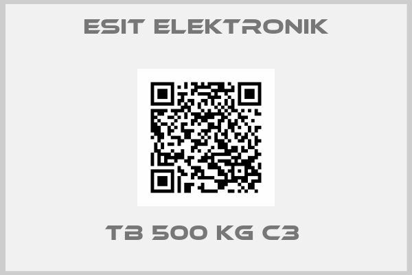 ESIT ELEKTRONIK-TB 500 KG C3 