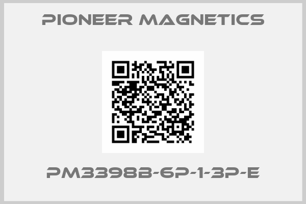 PIONEER MAGNETICS-PM3398B-6P-1-3P-E