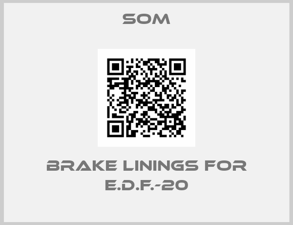 SOM-Brake linings for E.D.F.-20
