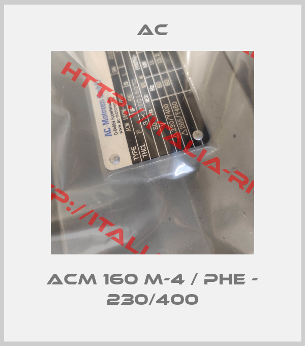 AC-ACM 160 M-4 / PHE - 230/400