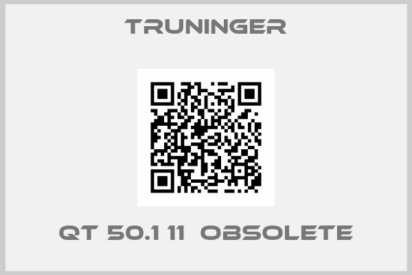 Truninger-QT 50.1 11  obsolete
