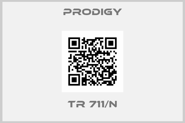 Prodigy-TR 711/N