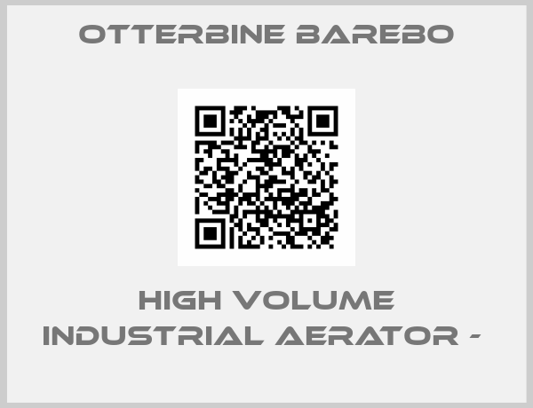 Otterbine Barebo-High Volume Industrial Aerator - 