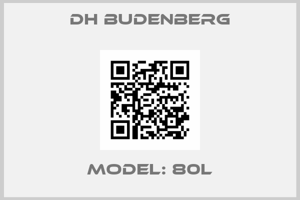 DH Budenberg-MODEL: 80L