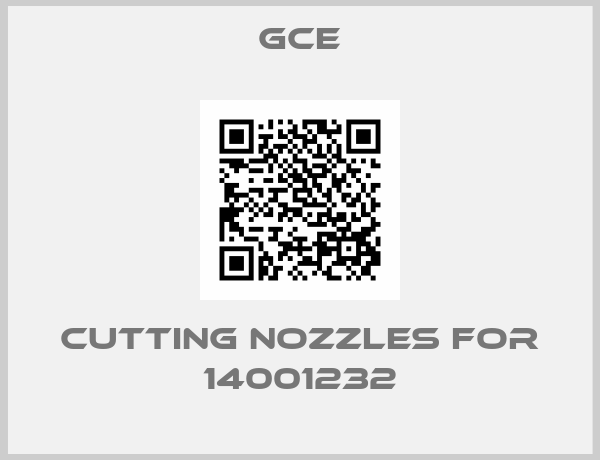 gce-cutting nozzles for 14001232