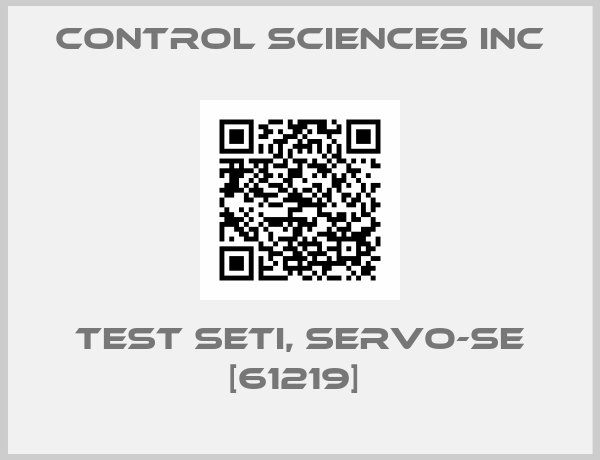 CONTROL SCIENCES INC-TEST SETI, SERVO-SE [61219] 