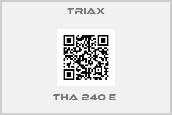 Triax-THA 240 E 