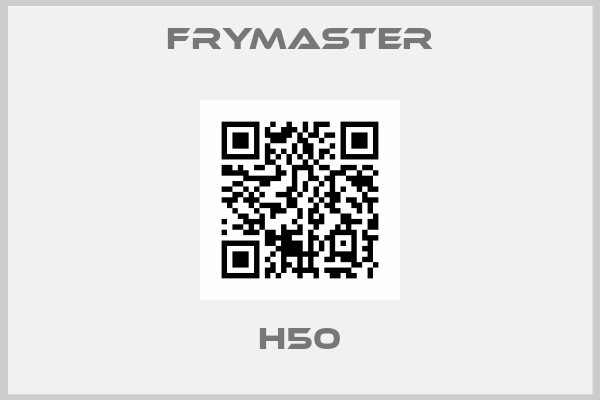 FRYMASTER-H50