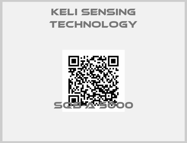 Keli Sensing Technology-SQB-A 5000