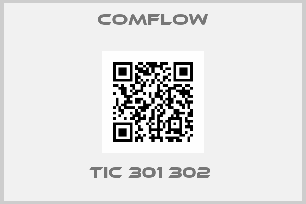 Comflow-TIC 301 302 