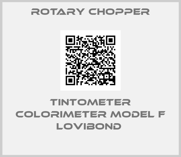 Rotary Chopper-TINTOMETER COLORIMETER MODEL F LOVIBOND 