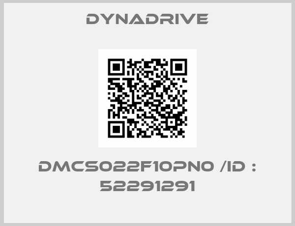 DYNADRIVE-DMCS022F10PN0 /ID : 52291291