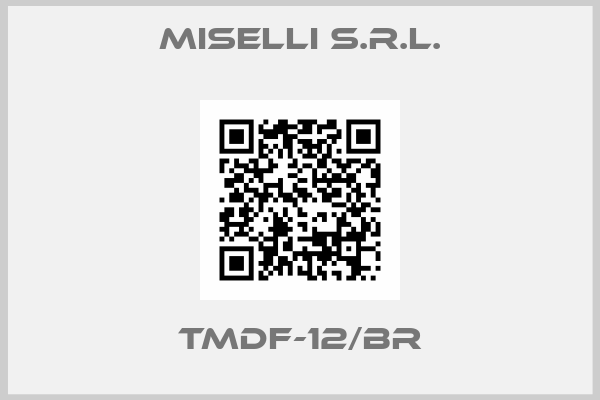 Miselli s.r.l.-TMDF-12/BR