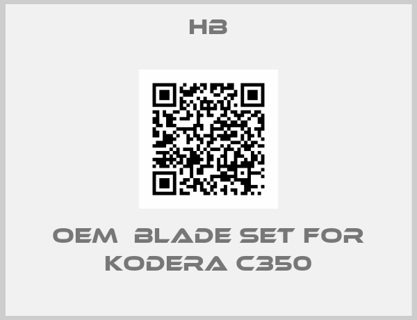 HB-OEM  blade set for Kodera C350