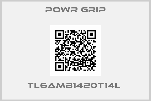 Powr Grip-TL6AMB1420T14L 