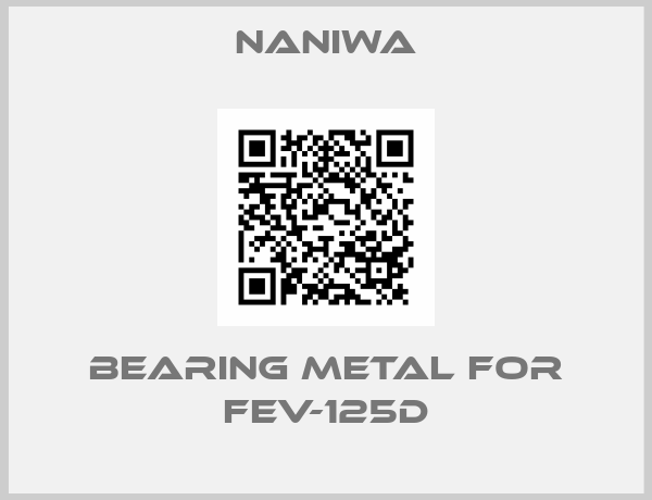 NANIWA-Bearing metal for FEV-125D