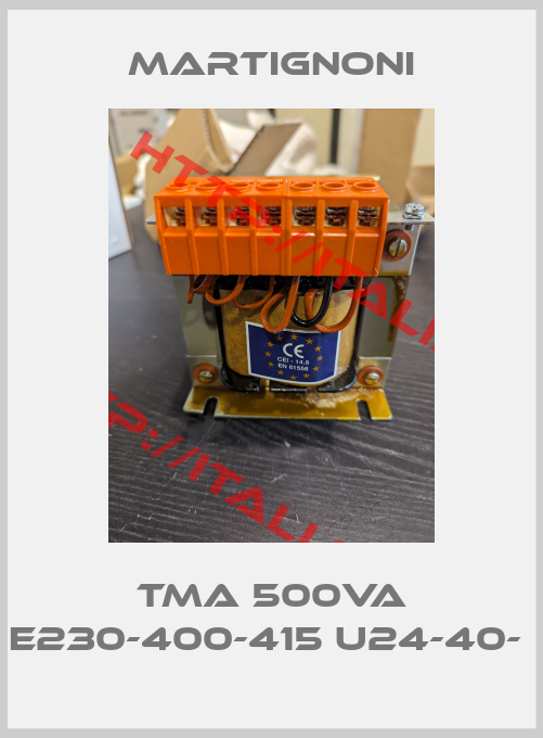 MARTIGNONI-TMA 500VA E230-400-415 U24-40- 