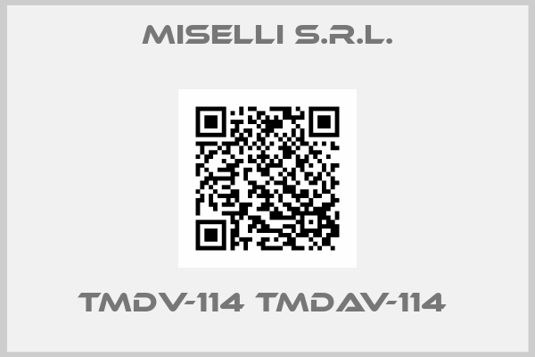 Miselli s.r.l.-TMDV-114 TMDAV-114 