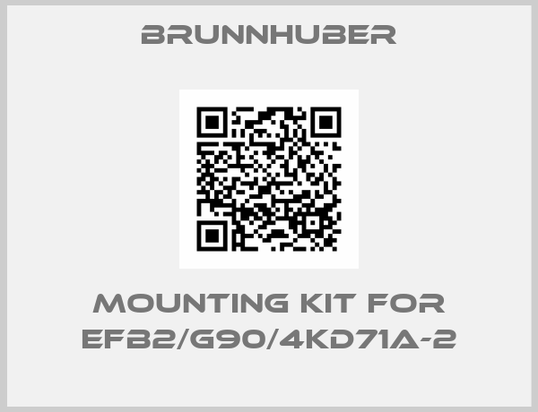 Brunnhuber-Mounting kit for EFB2/G90/4KD71A-2