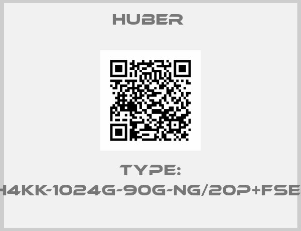 HUBER -Type: FGH4KK-1024G-90G-NG/20P+FSE102