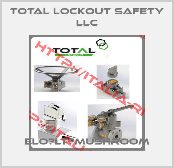 Total Lockout Safety Llc-ELO‐LT‐MUSHROOM