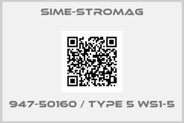 Sime-Stromag-947-50160 / Type 5 WS1-5