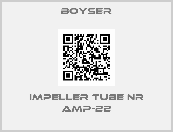 Boyser-IMPELLER TUBE NR AMP-22