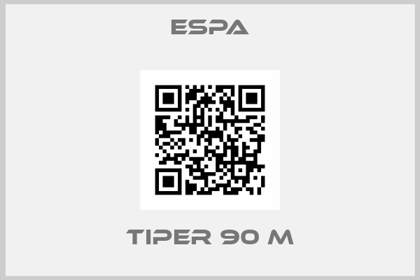 ESPA-Tiper 90 M