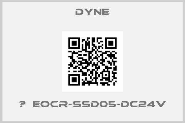 Dyne- 	  EOCR-SSD05-DC24V