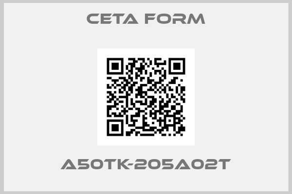 CETA FORM-A50TK-205A02T