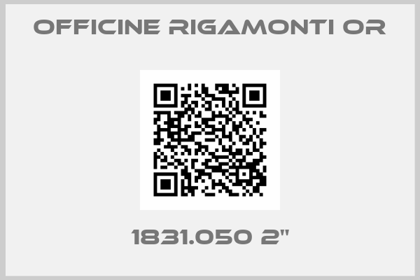 Officine Rigamonti OR-1831.050 2"