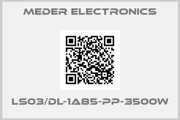 Meder Electronics-LS03/DL-1A85-PP-3500W