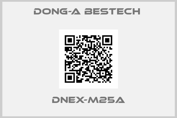 DONG-A BESTECH -DNEX-M25A