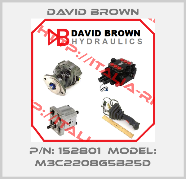 David Brown-P/N: 152801  Model: M3C2208G5B25D