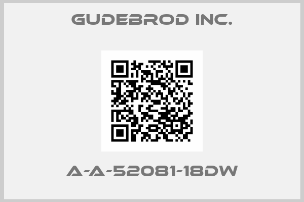 GUDEBROD INC.-A-A-52081-18DW