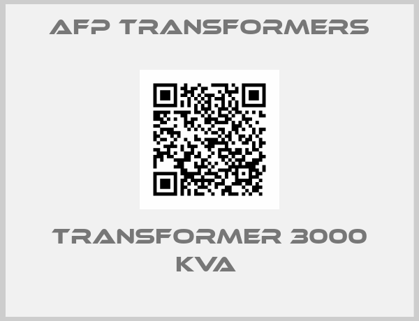 Afp Transformers-TRANSFORMER 3000 KVA 