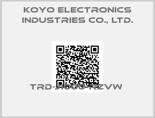 KOYO ELECTRONICS INDUSTRIES CO., LTD.-TRD-J1000-RZVW 